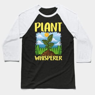 Cute & Funny Plant Whisperer Gardening Pun Baseball T-Shirt